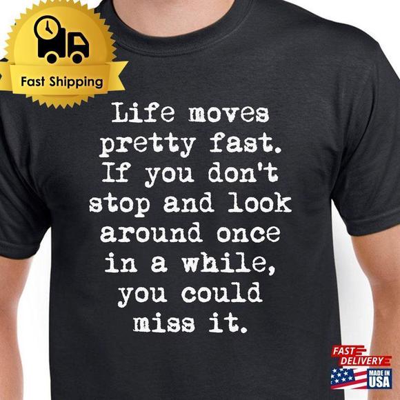 Tops - Ferris Movie Shirt Life Moves Pretty Fast T-Shirt